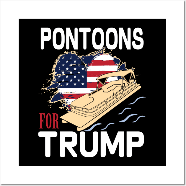 pontoons boat owners support Trump 2020 Wall Art by DODG99
